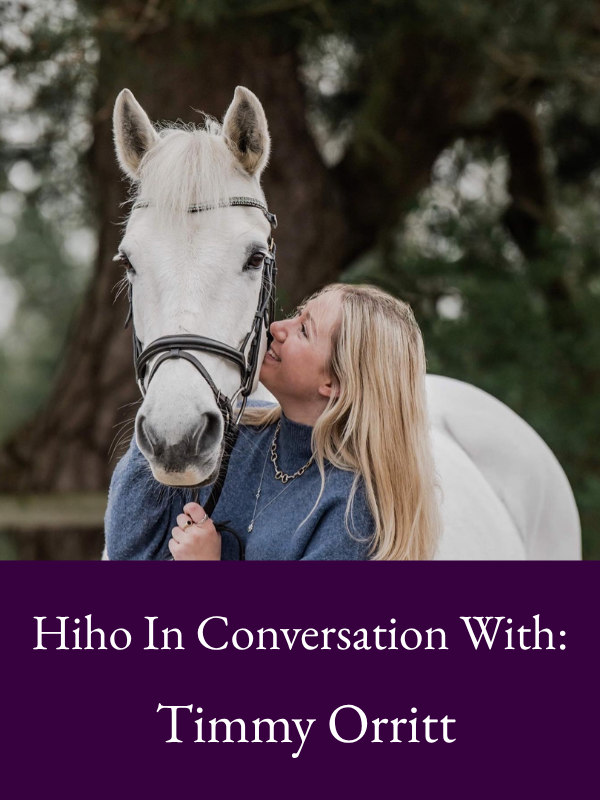 Hiho In Conversation With: Timmy Orritt