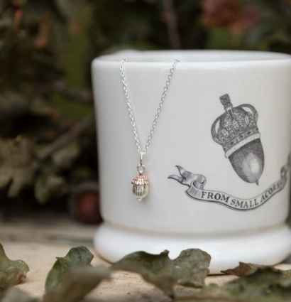 From small acorns does gorgeous jewellery grow!
